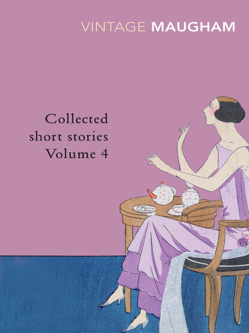 Title details for Collected Short Stories Volume 4 by W. Somerset Maugham - Wait list